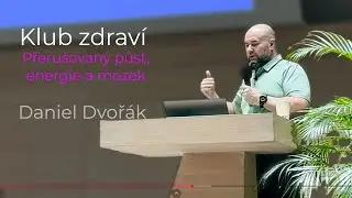 Klub zdrav&iacute; - Přeru&scaron;ovan&yacute; půst, energie a mozek (Daniel Dvoř&aacute;k)