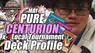 Centurion Deck Profile | Yu-Gi-Oh! OTS Local Tournament | Pure Centur-ion Derek R. X- 1 | May 2025