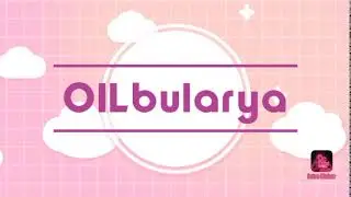 Oilbularya Intro