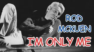 I'm Only Me by Rod McKuen