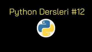Python Dersleri  12 - Tuple Veri Türü ve Metotları