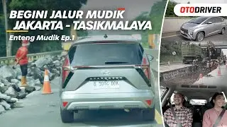 Enteng Mudik Series 2024: Jakarta - Tasikmalaya | OtoDriver