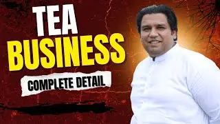 How to Start an A-Grade Tea PD Business in Kenya - Complete Guide!!!
