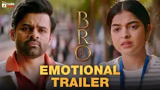 BRO Movie EMOTIONAL TRAILER | Pawan Kalyan | Sai Dharam Tej | Ketika Sharma | Priya Prakash Varrier