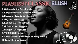 -BEST OLD SCHOOL BLUES MUSIC ALL TIME WELCOME TO THE BLACK PARADE [ALBUM]