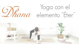 Clase de Yoga: Elemento Éter