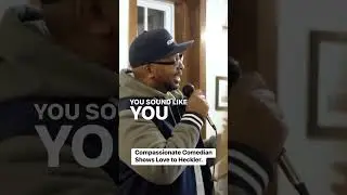 #comedian Shows #compassion to #heckler ?