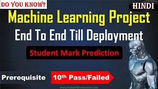 Machine Learning Project End To End Till Deployment in Hindi | Student Mark Prediction in Python