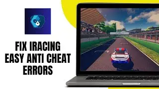 Как исправить ошибки iRacing Easy Anti Cheat