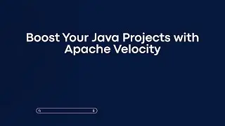 Boost Your Java Projects with Apache Velocity