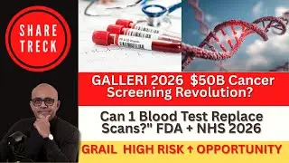 Galleri Blood Test 2026: FDA Approval Path + NHS Trial Results (GRAIL Stock Opportunity)