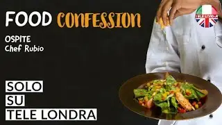 FOOD CONFESSION CON CHEF RUBIO