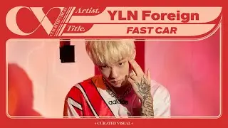 YLN Foreign (이정운) - 'FAST CAR' (Live Performance) | CURV [4K]