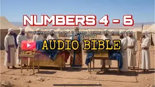 NUMBERS 4 - 6 | AUDIO BIBLE | #numbers #seo #audiobible #kjv #audiobiblehindi #bibleverse #scripture