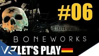 Boneworks (Gameplay Deutsch) TAG 6 FINALE