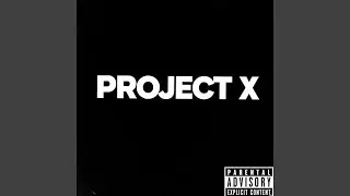 PROJECT X