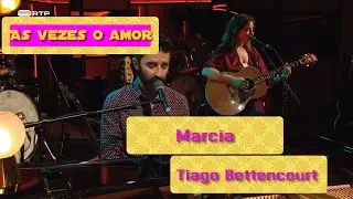 Marcia e Tiago Bettencourt   Às Vezes o Amor no Alta Fidelidade RTP1 22-08-2020 HD 1080p