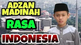 ADZAN MADINAH RASA INDONESIA #34 Hari Menuju Ramadhan