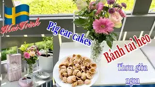 B&aacute;nh tai heo thơm gi&ograve;n ngon /pig ear cakes //Mai Trinh Family Thụy Điển
