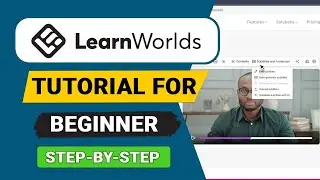 Учебное пособие LearnWorlds для начинающих 2026: Создание и продажа курсов (пошаговая инструкция)