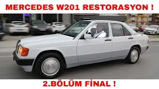MERCEDES W201 RESTORASYON ! 2.Bölüm Final