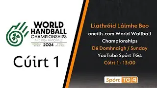 Day 1 - Court 1 | oneills.com World Wallball Championship | Liathróid Láimhe Beo