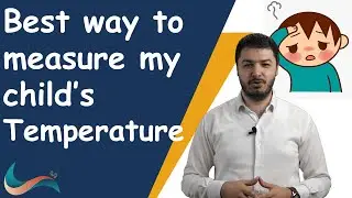 What's the best way to measure my child's temperature?