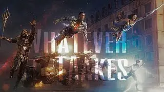 Justice League - Whatever It Takes [Snyder Cut]