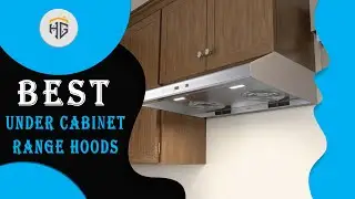 ▶️ Under Cabinet Range Hoods: Top 5 Best Under Cabinet Range Hood 2022 - [ Buying Guide ]