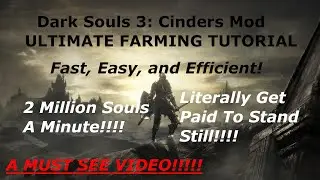 DS3 Cinder's Mod Ultimate Farming Tutorial