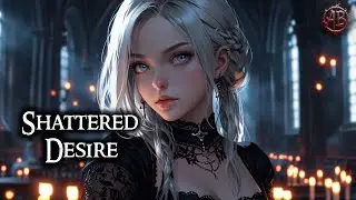 Shattered Desire &ndash; Haunting Symphonic Gothic Power Metal ( Original Love Song ) 4/5