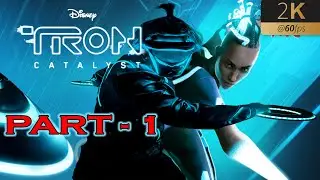 TRON : CATALYST Gameplay Walkthrough Part-1 [2K 60FPS] - No Commentary