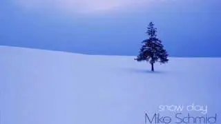 Mike Schmid - Snow Day