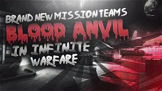 BRAND NEW MISSION TEAMS BEING ADDED INTO INFINITE WARFARE 