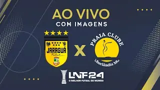 JOGO COMPLETO | LNF 2024 | JARAGUÁ x PRAIA CLUBE | FINAL