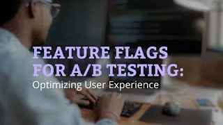 Master A/B Testing with Feature Flags: Comprehensive Guide with Flagsmith | Tech Tutorial Series