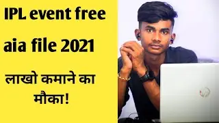 Ipl event free aia file 2021 | #Tech_Ak