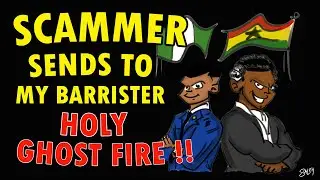 Scammer sends us Holy Ghost FIRE!