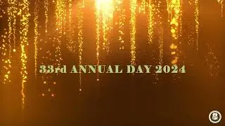 33rd ANNUAL DAY CELEBRATION  09-02-2024