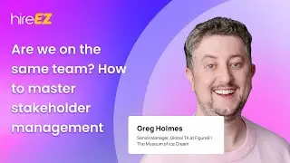 Greg Holmes: Are we on the same team? How to master stakeholder management.