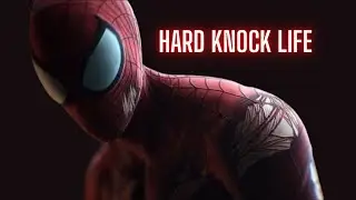 Spider-Man || Hard Knock Life || Edit