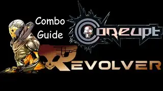 [Coreupt] pecks Combo Guide of Revolver [PC]
