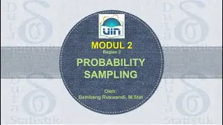 Modul 2 (Bagian 2) - Teknik Sampling (Probability Sampling)