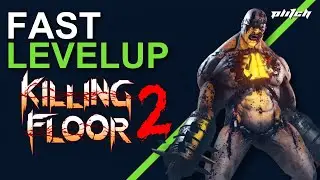 KILLING FLOOR 2 Trainer with Cheats: Fast Level Up, Fill Health, No Reload | Trainer by PLITCH 💥