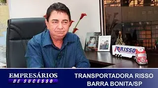 TRANSPORTADORA RISSO, BARRA BONITA/SP, EMPRESÁRIOS DE SUCESSO