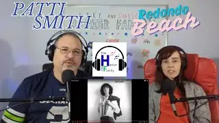 Patti Smith - Redondo Beach Reaction