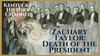 Zachary Taylor: Death of the President