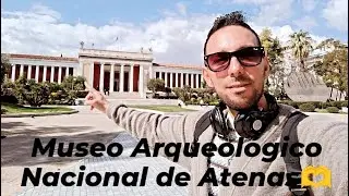 Museo Arqueológico Nacional de Atenas🇬🇷 ,Precios y Horarios de Entrada.