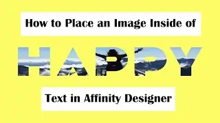Place an Image Inside of Text in Affinity Designer (5 Easy Steps)
