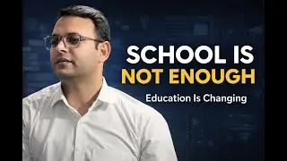 Education in a Changing World &ndash; Part 1 Why Sending Children to School Is No Longer Enough